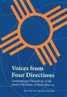 Voices from Four Directions: Contemporary Translations of the Native Literatures of North America (Native Literatures of the Americas and Indigenous World Literatures) By Brian Swann (Editor) Cover Image