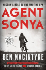 Agent Sonya: Moscow's Most Daring Wartime Spy By Ben Macintyre Cover Image