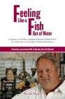 Feeling like a fish out of water: Learning to use the Myers and Briggs Personality Profiling System & so much more in your families, churches and busi By David Ahart Cover Image
