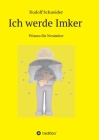 Ich werde Imker By Rudolf Schneider Cover Image