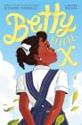Betty Before X By Ilyasah Shabazz, Renée Watson Cover Image