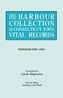 Barbour Collection of Connecticut Town Vital Records. [54] Windham, 1692-1850 By Lorraine Cook White (Editor), Carole Magnuson (Compiled by) Cover Image