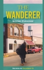 The Wanderer, Saving Paradise By III , Nicholas Salerno Cover Image