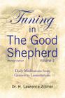 Tuning in The Good Shepherd Volume 1: Daily Meditations from Genesis to Lamentations By H. Lawrence Zillmer Cover Image
