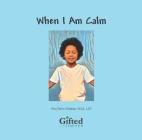 When I Am Calm By Amy Parlin Feldman Med Cover Image