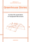 Greenhouse Stories: A Critical Re-Examination of Transparent Microcosms Cover Image
