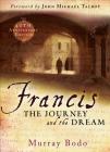 Francis: The Journey and the Dream (Anniversary) Cover Image