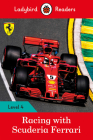 Racing with Scuderia Ferrari – Ladybird Readers Level 4: Level 4 By Ladybird Cover Image