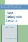Plant Pathogenic Bacteria: Proceedings of the 10th International Conference on Plant Pathogenic Bacteria, Charlottetown, Prince Edward Island, Ca By Solke H. de Boer (Editor) Cover Image
