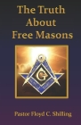 The Truth about Free Masons Cover Image