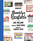 Brooklyn Storefronts: Illustrations of the Iconic NYC Borough's Best-Loved Spots By Joel Holland (Illustrator), David Dodge (Text by), Kimberly Drew (Foreword by) Cover Image