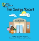 First Savings Account: Daphney Dollar and Friends (Daphney Dollars #3) By Sharon M. Lewis, Spencer M. Mona (Illustrator), Butler Meshel (Illustrator) Cover Image