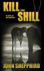 Kill the Shill Cover Image