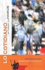 Lo cotidiano: en 7 poemas y 150 haikus By José Vicente Ríos Cover Image