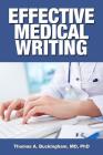 Effective Medical Writing By Thomas A. Buckingham Cover Image