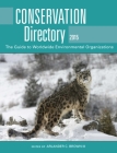 Conservation Directory 2015: The Guide to Worldwide Environmental Organizations Cover Image