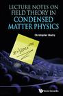 Lecture Notes on Field Theory in Condensed Matter Physics By Christopher Mudry Cover Image
