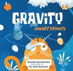 Gravity for Smartypants By Anushka Ravishankar Cover Image