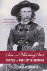 Son of the Morning Star: Custer and The Little Bighorn By Evan S. Connell Cover Image