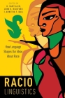 Raciolinguistics: How Language Shapes Our Ideas about Race Cover Image