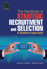 Handbook of Strategic Recruitment and Selection: A Systems Approach Cover Image