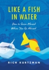 Like a Fish in Water: How to Grow Abroad When You Go Abroad Cover Image