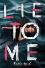 Lie to Me (Point Paperbacks) By Kaitlin Ward Cover Image