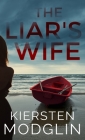 The Liar's Wife By Kiersten Modglin Cover Image
