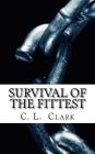 Survival of the Fittest: Do you have the will to survive? By C. L. Clark Cover Image