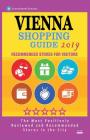 Vienna Shopping Guide 2019: Best Rated Stores in Vienna, Austria - Stores Recommended for Visitors, (Shopping Guide 2019) Cover Image
