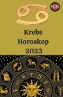 Krebs Horoskop 2023 By Rubi Astrologa Cover Image