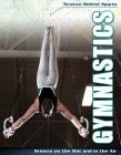 Gymnastics: Science on the Mat and in the Air (Science Behind Sports) Cover Image