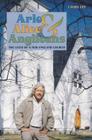 Arlo, Alice, and Anglicians: The Lives of a New England Church By Laura Lee Cover Image