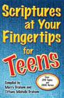 Scriptures at Your Fingertips for Teens: Over 250 Topics and 2000 Verses Cover Image