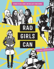 Rad Girls Can: Stories of Bold, Brave, and Brilliant Young Women (Rad Women) Cover Image