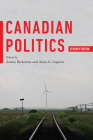 Canadian Politics, Seventh Edition By James Bickerton (Editor), Alain-G Gagnon (Editor) Cover Image