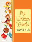 My Written Words: Journal Kids Cover Image