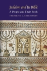 Judaism and Its Bible: A People and Their Book By Frederick E. Greenspahn Cover Image