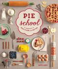 Pie School: Lessons in Fruit, Flour & Butter Cover Image