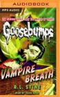 Vampire Breath (Classic Goosebumps #21) By R. L. Stine, Vikas Adam (Read by) Cover Image