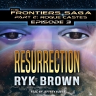 Resurrection Lib/E By Ryk Brown, Jeffrey Kafer (Read by) Cover Image