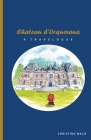 Chateau d'Orquevaux TRAVELOGUE Cover Image