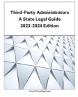 Third-Party Administrators: A State Legal Guide By Croneal Consulting Group Cover Image