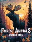 Forest Animals Coloring Book: Discover the Magic of the Forest Through Coloring By Laura Seidel Cover Image