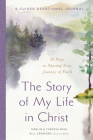 The Story of My Life in Christ: A Guided Devotional Journal Cover Image