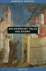 An Exorcist Tells His Story By Fr. Gabriele Amorth Cover Image