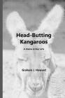 Head-Butting Kangaroos: A drama in four acts Cover Image