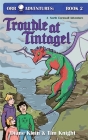 Trouble at Tintagel: A North Cornwall Adventure Cover Image