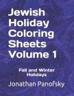 Jewish Holiday Coloring Sheets Volume 1: Fall and Winter Holidays Cover Image