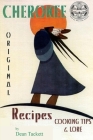 Cherokee Recipes, Cooking Tips & Lore By Dean Tackett Cover Image